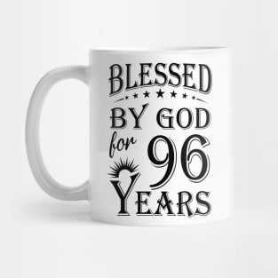 Blessed By God For 96 Years Mug